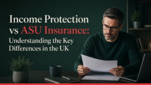 Professional UK insurance blog image showing a man reviewing financial documents, with the heading “Income Protection vs ASU Insurance: Understanding the Key Differences in the UK” in a green and red theme.